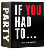 If You Had to... (A Party Game)