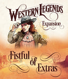 Western Legends: Fistful of Extras (Expansion)