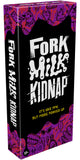 Fork Milk Kidnap